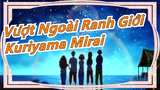 Vượt Ngoài Ranh Giới|[Beat hòa âm]Biểu diễn Hoành tráng vợ tôi Kuriyama Mirai