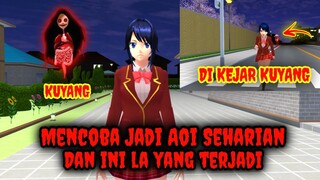 Mencoba Jadi Aoi Seharian || Malah Di Kejar Kuyang - Sakura School Simulator