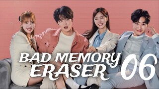 EP. 6 Bad-Memory Eraser (EngSub-2024)