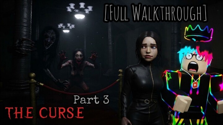 #Roblox The Curse [HORROR] PART3 [Full Walkthrough]