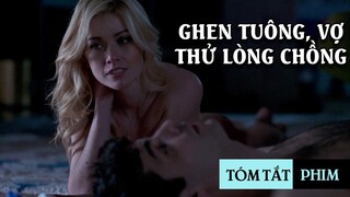 Nghi ngờ lòng chung thuỷ của chồng, cô vợ thuê người làm chim mồi | Tóm tắt phim: Niềm Tin (2021)