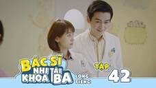Bác Sĩ Nhi Khoa Tài Ba - Tập 42