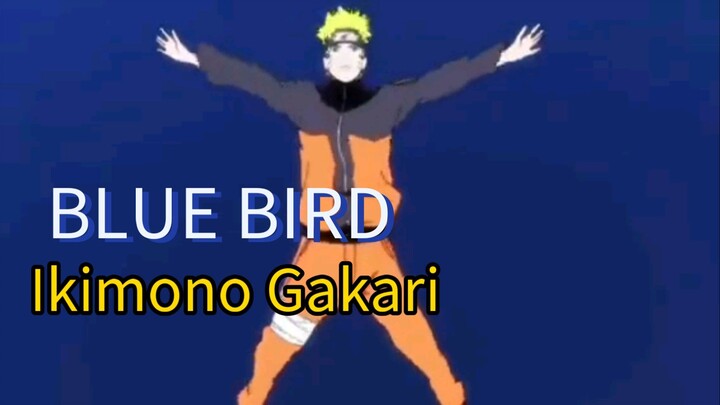 Blue Bird Lagunya Naruto. Ikimono Gakari Song