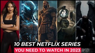 Top 10 Best Netflix Series To Watch In 2023 | Best Web Series On Netflix 2023 | Best Netflix Shows