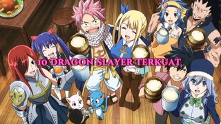 10 Dragon slayer Terkuat