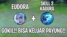 Eudora HACK skill 2 Kagura 😱 WTF