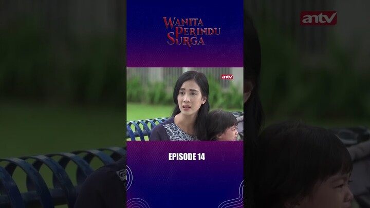 Atagfirullah Kok Tega Sin?? I Wanita Perindu Surga Eps14 #antv #antvofficial #shorts