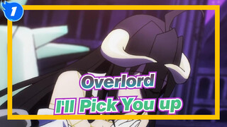 [Overlord/AMV] I'll Pick You up_1