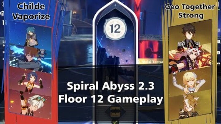Childe Vaporize and Geo Together Strong Spiral Abyss Floor 12 Full Stars Genshin Impact