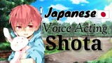 Japanese Voice Acting | Shota