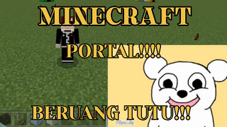 MINECRAFT - INI DIA PORTAL MINECRAFT BERUANG TUTU!!! KEREN BANGET GUYS!!!