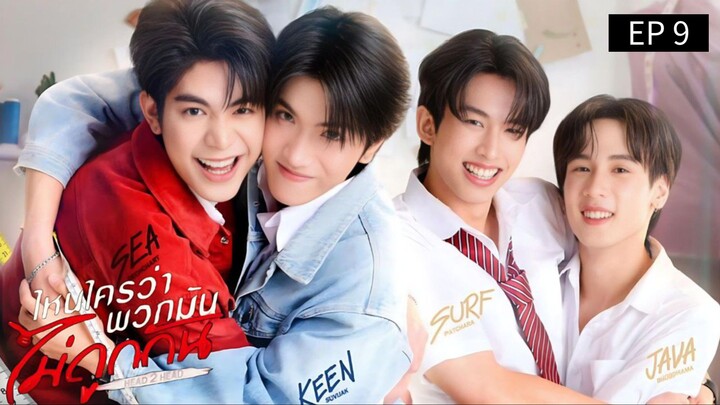 🇹🇭 ɦɛǟɖ²ɦɛǟɖ : EP 9 - SUB INDO