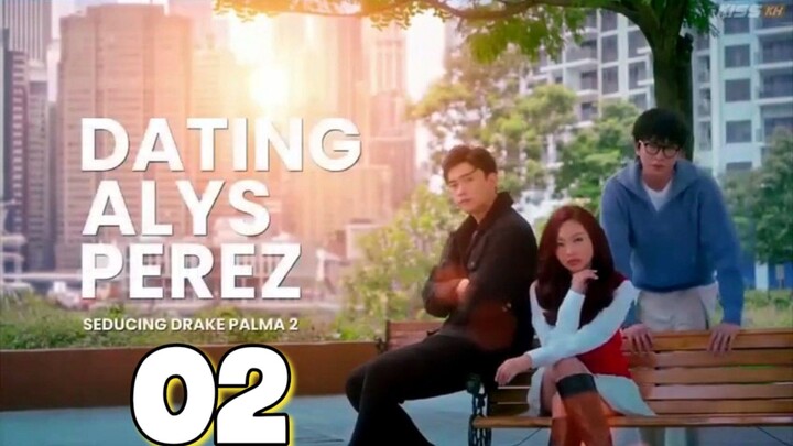 Dating Alys Perez : Episode 2 INDOSUB