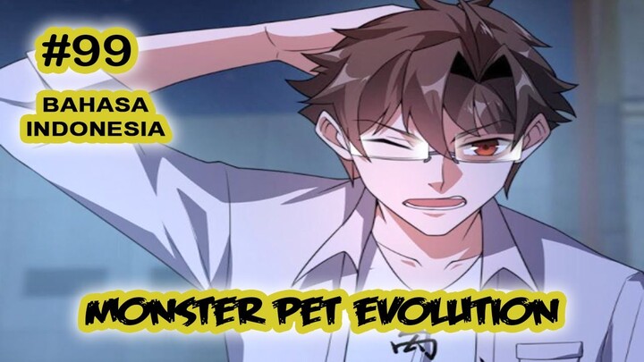 Monster Pet ch 99 [Indonesia]
