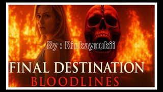 READY NOW ‼️ FINAL DESTINATION 6 : BLOODLINES (2025)