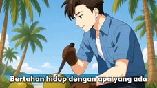 Terdampar di pulau terpencil. "Menemukan makanan" Episode.1 part.2