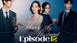 Marry my husband in Hindi Episode 12