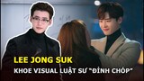 Lee Jong Suk khoe visual luật sư “đỉnh của chóp” trên phim trường Big Mouth