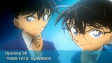 Opening 54 Detective Conan - "YURA YUTA" by WANDS (Full Version)