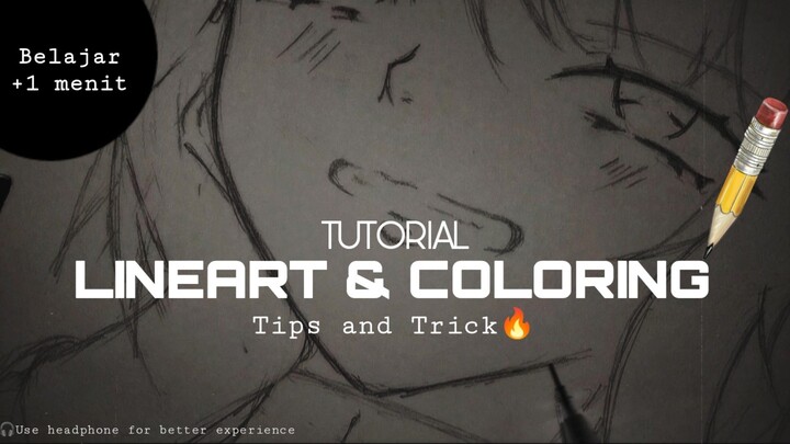 LINEART + COLORING PAKAI 1 PENSIL ITU CUKUP UNTUK PEMULA || TUTORIAL LINEART & COLORING