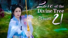PREVIEW-EP21 Love of the Divine Tree (2025)