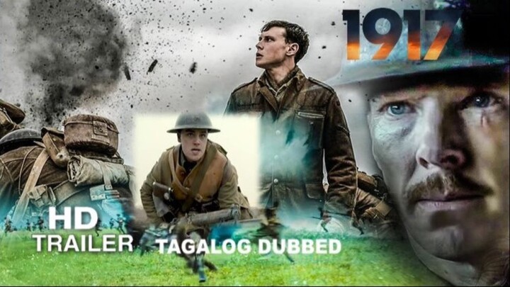 １９１７ƬIMΣ 𝐼𝓈 𝓉𝒽𝑒 ΣПΣMY | 𝐇𝐃 𝐓𝐑𝐀𝐈𝐋𝐄𝐑 | Tagalog Dubbed