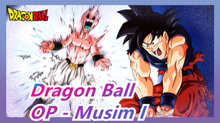 Dragon Ball | [Musim I] OP Dengan Versi Komplit