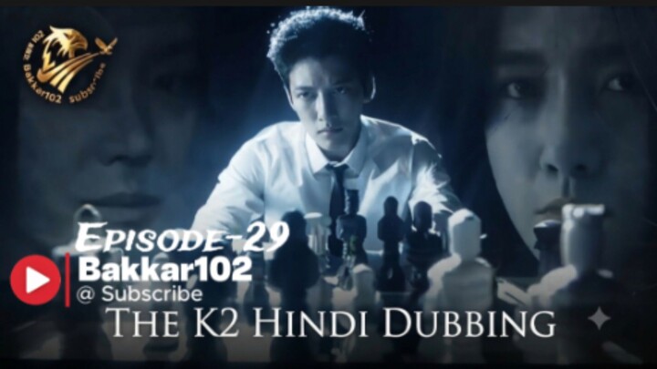The K-2 Hindi Dubbed Episode-29 Korean drama