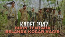 FULL 1 JAM+ | KADET 1947 | AKSI HEROIK MEMPERTAHANKAN KEMERDEKAAN DARI BELANDA