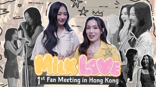 [ENG SUB] MILK LOVE 1st FAN Meeting in Hong Kong