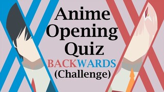 Anime Opening Quiz: backward challenge - 30 Openings