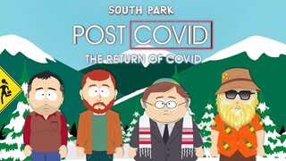 WATCH South Park: Post COVID: The Return of COVID 2021 - Link In The Description