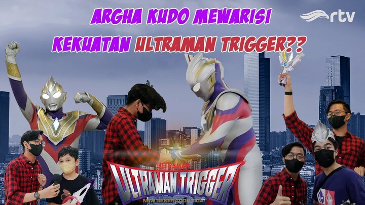 @Argha Kudo  JADI ULTRAMAN TRIGGER❓❓