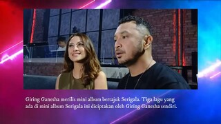 GIRING RILIS ALBUM BARU