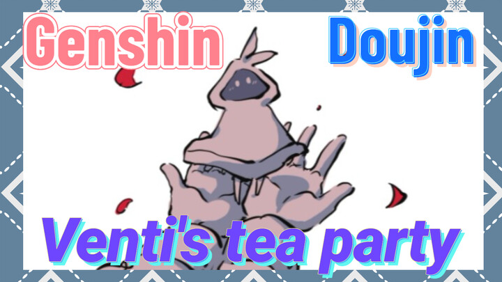 [Genshin,  Doujin] Venti's tea party