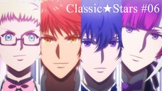 Classic★Stars - S01E06 ซับไทย