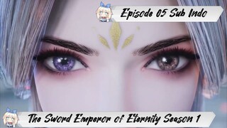 [ EPISODE 05 ] The Sword Emperor of Eternity Season 1 - 1080p Super Duper HD Sub Indo