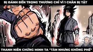 Bị Đánh Đến Trọng Thương Chỉ Vì 1 Chân Bị T.ật Thanh Niên Chứng Minh Ta "Tàn Nhưng Không Phế"