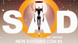 【New Editors Con #2】I'm (not) Sad