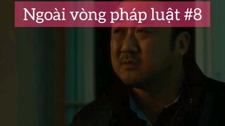 Review phim ngoài vòng pháp luật p8