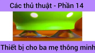 Các thủ thuật thiết bị cho ba mẹ thông minh #14