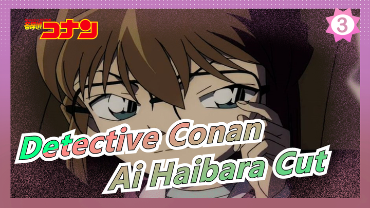 [Detective Conan|HD] Ai Haibara Ep476-488 Cut (Part 7,
"where black photos go" are included)_3