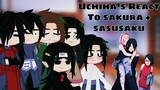 【 Uchiha's React To Sakura + SasuSaku 】〔GCENRV〕