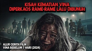 FILM YANG AKAN MEMBUAT KALIAN MENANGIS !! Alur Cerita Film VINA SEBELUM 7 HARI