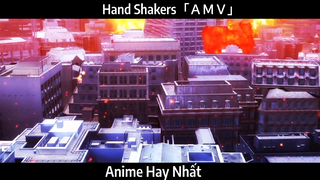 Hand Shakers「ＡＭＶ」Hay Nhất