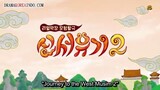 New Journey To The West S2 Ep. 9 [INDO SUB]