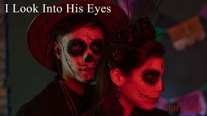 I Look Into His Eyes