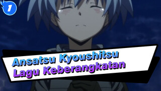 Ansatsu Kyoushitsu
Lagu Keberangkatan_1