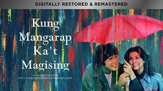 Kung Mangarap Ka't Magising (1977) Christopher De Leon, Hilda Koronel