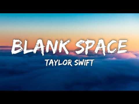 Taylor Swift- Blank Space (lyrics)